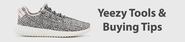 Yeezy Copping Tools and Tips
